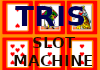 Tris Slot Machine